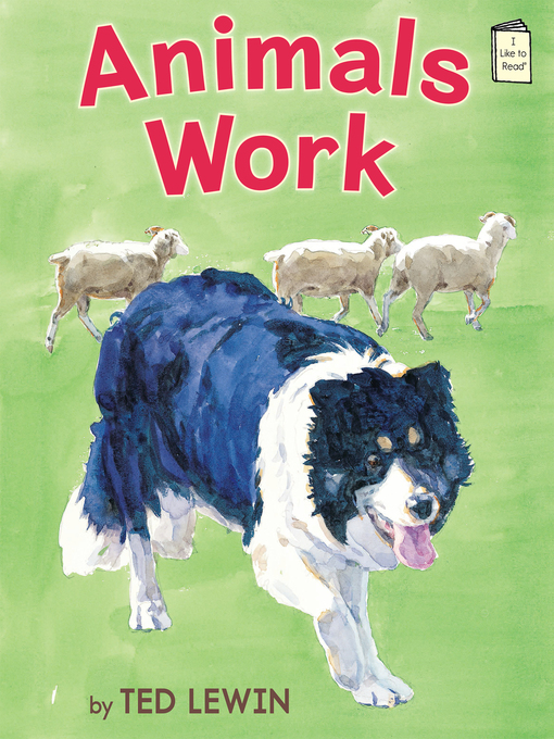 Title details for Animals Work by Ted Lewin - Available